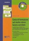 Immagine 0 di Corso Di Formazione Sul Rischio Stress Lavoro-correlato 2 Ed.