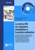 Immagine 0 di La Norma Uni Sul Valutatore Immobiliare E La Pratica Estimativa