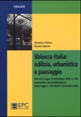 Immagine 0 di Sblocca Italia: Edilizia, Urbanistica E Paesaggio