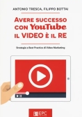 Immagine 0 di Avere Successo Con Youtube: Il Video E' Il Re