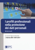 Immagine 0 di I Profili Professionali Nella Protezione Dei Dati Personali