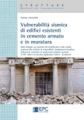 Immagine 0 di Vulnerabilita' Sismica Di Edifici Esistenti In Cemento Armato E Muratura