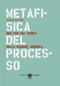 Immagine 0 di Metafisica Del Processo. Ed. 2016