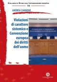 Immagine 0 di Violazioni Di Carattere Sistematico E Convenzione Europea Diritti Uomo