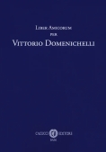 Immagine 0 di Liber Amicorum Per Vittorio Domenichelli