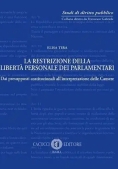 Immagine 0 di La Restrizione Della Liberta' Personale Dei Parlamentari