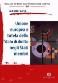 Immagine 0 di Unione Europea E Tutela Dello Stato Di Diritto Negli Stati Membri