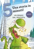 Immagine 0 di Drago Dal Dentista. Una Storia In 5 Minuti! Ediz. A Colori (un)