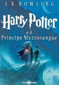 Immagine 0 di Harry Potter E Il Principe Mezzosangue. Vol. 6