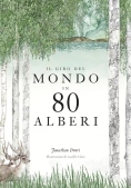 Immagine 0 di Giro Del Mondo In 80 Alberi. Ediz. A Colori (il)