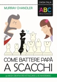 Immagine 0 di Come Battere Papa' A Scacchi