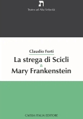 Immagine 0 di La Strega Di Scicli + Mary Frankenstein