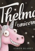 Immagine 0 di Thelma E L'unicorno Nuova Edizione