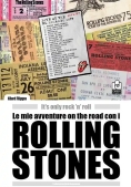 Immagine 0 di Mie Avventure On The Road Con I Rolling Stones