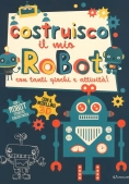 Immagine 0 di Genialibri - Costruisco Il Mio Robot