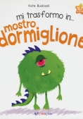 Immagine 0 di S_mi Trasformo In... -mostro Dormiglione