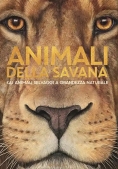 Immagine 0 di Animali Della Savana. Gli Animali Selvaggi A Grandezza Naturale. Ediz. Illustrata (gli)