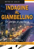 Immagine 0 di Indagine Al Giambellino. Un Delitto Di Periferia