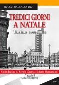 Immagine 0 di Tredici Giorni A Natale. Torino 1990-2016