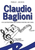 Immagine 0 di Claudio Baglioni. Un Cantastorie Dei Giorni Nostri (1967-2018)