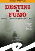 Immagine 0 di Destini In Fumo