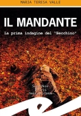 Immagine 0 di Il Mandante. La Prima Indagine Di Becchino