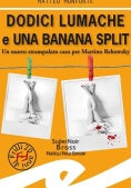 Immagine 0 di Dodici Lumache E Una Banana Split