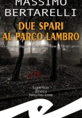 Immagine 0 di Due Spari Al Parco Lambro