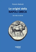 Immagine 0 di Origini Della Napoli Greca Tra Mito E Storia (le)