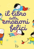 Immagine 0 di Il Libro Delle Emozioni Felici