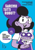 Immagine 0 di Le 15 Domande - Siamo Tutti Robot