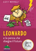 Immagine 0 di Leonardo E La Penna Che Disegna Il Futuro