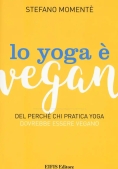 Immagine 0 di Lo Yoga E' Vegan