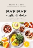 Immagine 0 di Bye Bye Voglia Di Dolce