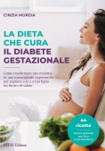 Immagine 0 di La Dieta Che Cura Il Diabete Gestazionale