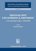 Immagine 0 di Tenuita' Del Fatto E Riti Alternativi Al Dibattimento