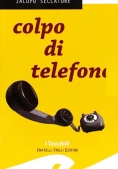 Immagine 0 di Colpo Di Telefono