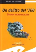 Immagine 0 di Un Delitto Del '700 Storia Monregalese