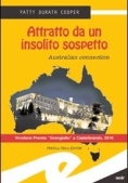 Immagine 0 di Attratto Da Un Insolito Sospetto: Australian Connection