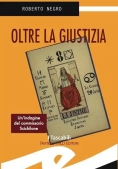 Immagine 0 di Oltre La Giustizia. Un'indagine Del Commissario Scichilone