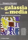 Immagine 0 di La Galassia Dei Media Scol.