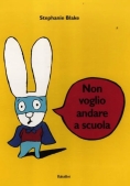 Immagine 0 di Non Voglio Andare A Scuola