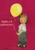 Immagine 0 di Akiko E Il Palloncino. Ediz. Illustrata