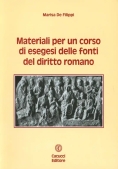 Immagine 0 di Materiali Per Il Corso Di Esegesi Delle Fonti Del Diritto Romano