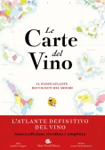 Immagine 0 di Carte Del Vino. Il Nuovo Atlante Dei Vigneti Del Mondo (le)