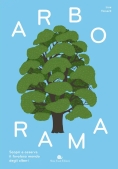 Immagine 0 di Arborama. Scopri E Osserva Il Favoloso Mondo Degli Alberi. Ediz. A Colori