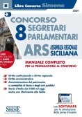 Immagine 0 di Concorso 8 Segretari Parlamentari Ars Assemblea Regionale Siciliana. Manuale Completo. Con Software Di Simulazione