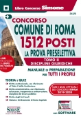 Immagine 0 di Concorso Comune Di Roma. 1512 Posti Prova Preselettiva. Manuale Di Preparazione Per Tutti I Profili. Con Software Di Simulazione