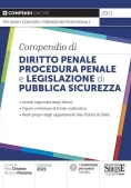 Immagine 0 di Compendio Di Diritto Penale Procedura Penale E Legislazione Di Pubblica Sicurezza. Analisi Ragionata