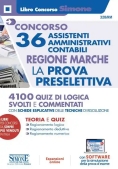 Immagine 0 di Concorso 36 Assistenti Amministrativi Contabili. Regione Marche. La Prova Preselettiva. Con Aggiornamento Online. Con Software D